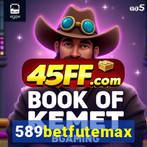 589betfutemax futebol ao vivo